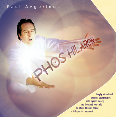 Phos Hilaron ~ Paul Avgerinos New Age Christian Music